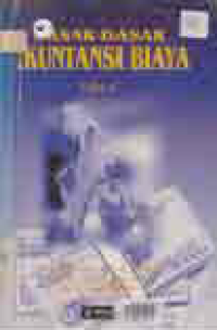 Image of DASAR-DASAR AKUNTANSI BIAYA