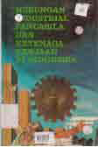 HUBUNGAN INDUSTRIAL PANCASILA DAN KETENAGAKERJAAN INDONESIA