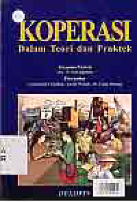 Image of KOPERASI DALAM TEORI DAN PRAKTEK