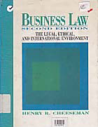 BUSINESS LAW: THE LEGAL, ETHICAL, AND INTERNATIONAL ENVIRONMENT