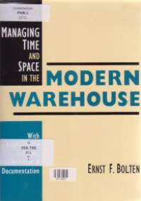 MANAGING TIME AND SPACE IN THE MODERN WAREHOUSE