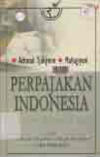 Image of PERPAJAKAN INDONESIA; PENDEKATAN SOAL-JAWAB DAN KASUS