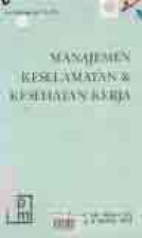 Image of MANAJEMEN KESELAMATAN DAN KESEHATAN KERJA