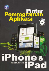 PINTAR PEMOGRAMAN APLIKASI; iPhone & iPad + CD