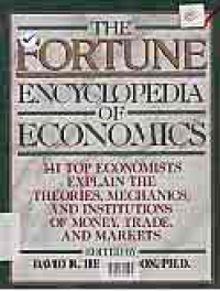 Image of THE FORTUNE ENCYCLOPEDIA OF ECONOMICS