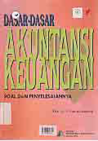 Image of DASAR-DASAR AKUNTANSI KEUANGAN SOAL DAN PENYELESAIANNYA