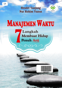 Image of MANAJEMEN WAKTU; 7 Langkah Membuat Hidup Penuh Arti