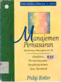 MANAJEMEN PEMASARAN; Analisis, Perencanaan, Implementasi, dan Kontrol (Jilid 2)