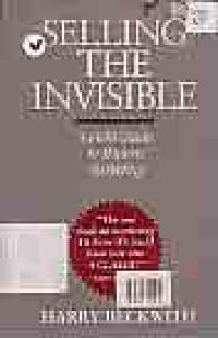Image of SELLING THE INVISIBLE; A FIELD GUIDE TO MODERN MARKETING
