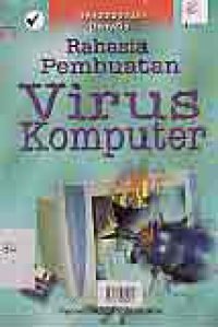 RAHASIA TEKNIK PEMBUATAN VIRUS KOMPUTER