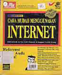 CARA MUDAH MENGGUNAKAN INTERNET; REFERENSI UNTUK ANDA SEMUA