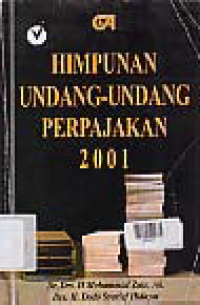 HIMPUNAN UNDANG-UNDANG PERPAJAKAN 2001