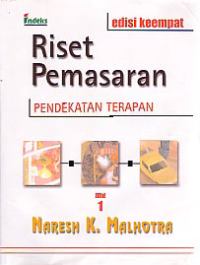 RISET PEMASARAN; Pendekatan Terapan (Jilid 1)