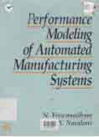 PERFORMANCE MODELING OF AUTOMATED MANUFACTURING SYSTEMS