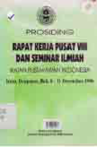 PROSIDING RAPAT KERJA PUSAT VIII DAN SEMINAR ILMIAH IKATAN PUSTAKAWAN INDONESIA; KUTA DENPASAR BALI 8-11 DESEMBER 1996