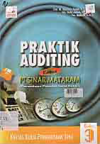 Image of PRAKTIK AUDITING; KASUS PT SINAR MATARAM (PERUSAHAAN PENERBIT SURAT KABAR) BUKU 3