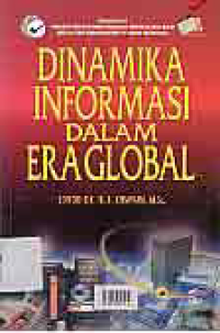 DINAMIKA INFORMASI DALAM ERA GLOBAL