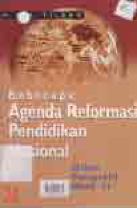 BEBERAPA AGENDA REFORMASI PENDIDIKAN NASIONAL