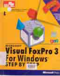 MICROSOFT VISUAL FOXPRO 3 FOR WINDOW STEP BY STEP + DISKET