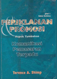 Image of PERIKLANAN PROMOSI; Aspek Tambahan Komunikasi Pemasaran Terpadu (Jilid I)