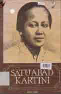 SATU ABAD KARTINI 1879-1979; BUNGA RAMPAI KARANGAN MENGENAI KARTINI