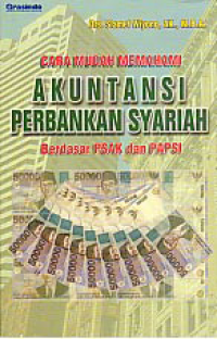 Image of CARA MUDAH MEMAHAMI AKUNTANSI PERBANKAN SYARIAH