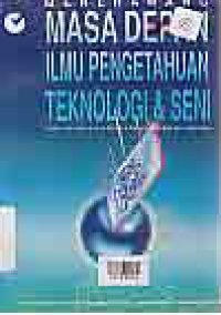 Image of MENERAWANG MASA DEPAN ILMU PENGETAHUAN TEKNOLOGI & SENI
