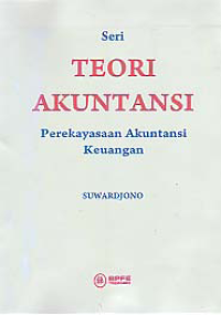 Image of SERI TEORI AKUNTANSI; PEREKAYASAAN AKUNTANSI KEUANGAN
