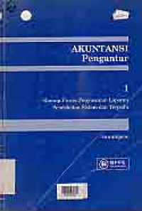 Image of AKUNTANSI PENGANTAR; Konsep Proses Penyusunan Laporan Pendekatan Sistem dan Terpadu