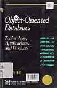 Image of OBJECT-ORIENTED DATABASE; TECHNOLOGY, APPLICATIONS, AND PRODUCTS