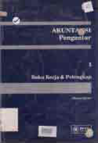 AKUNTANSI PENGANTAR BAGIAN 1; BUKU KERJA & PELENGKAP