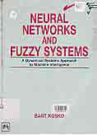 NEURAL NETWORKS AND FUZZY SYSTEMS; A DYNAMICAL SYSTEMS APPROACH TO MACHINE INTELLIGENCE