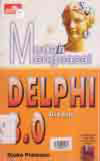 Image of MUDAH MENGUASAI DELPHI 3.0