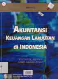 AKUNTANSI KEUANGAN LANJUTAN DI INDONESIA (Buku 1)