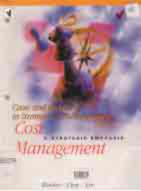 CASES & READINGS IN STRATEGIC COST MANAGEMENT FOR USE WITH COST MANAGEMENT A STRATEGIC EMPHASIS