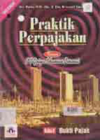 Image of PRAKTIK PERPAJAKAN KASUS PT GRIYA IDAMAN PERMAI BUKU 2; BUKTI PAJAK