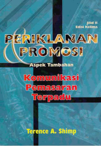 Image of PERIKLANAN PROMOSI; Aspek Tambahan Komunikasi Pemasaran Terpadu (Jilid II)