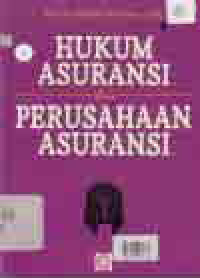 Image of HUKUM ASURANSI DAN PERUSAHAAN ASURANSI
