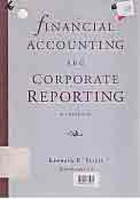 FINANCIAL ACCOUNTING AND CORPORATE REPORTING; A CASEBOOK