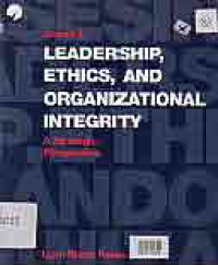 CASES IN LEADERSHIP, ETHICS, AND ORGANIZATIONAL INTEGRITY; A STRATEGIC PERSPECTIVE