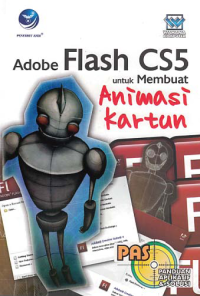 Image of ADOBE FLASH CS5; Untuk Membuat Animasi Kartun