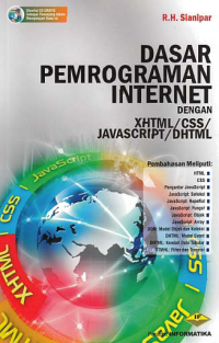 DASAR PEMROGRAMAN INTERNET DENGAN XHTML/CSS/JAVASCRIPT/DHTML + CD