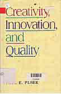 CREATIVITY, INNOVATION, AND QUALITY