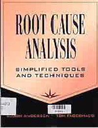 ROOT CAUSE ANALYSIS; SIMPLIFIED TOOLS AND TECHNIQUES