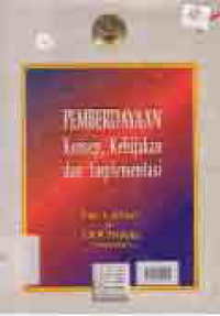 Image of PEMBERDAYAAN KONSEP, KEBIJAKAN DAN IMPLEMENTASI