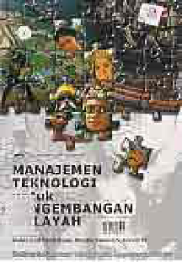 Image of MANAJEMEN TEKNOLOGI UNTUK PENGEMBANGAN WILAYAH; KONSEP DASAR DAN IMPLIKASI KEBIJAKAN