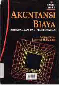Image of AKUNTANSI BIAYA; Perencanaan dan Pengendalian (Jilid 1)