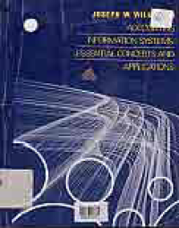Image of ACCOUNTING INFORMATION SYSTEMS ESSENTIAL CONCEPTS AND APPLICATIONS