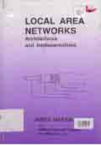 LOCAL AREA NETWORKS; ARCHITECTURES AND IMPLEMENTATIONS