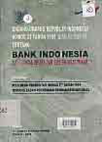 UNDANG-UNDANG RI NO.23 TAHUN 1999 TENTANG BANK INDONESIA; LALU LINTAS DEVISA DAN SISTEM NILAI TUKAR